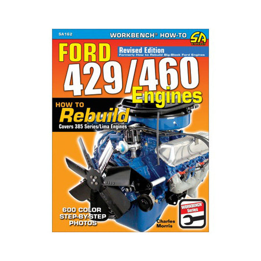 How To Rebuild Ford 429/460 Engines